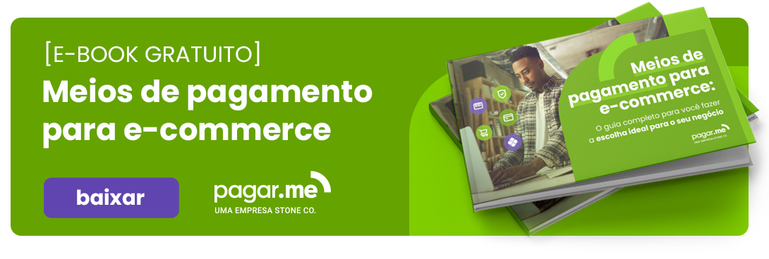 Baixe o e-book Meios de pagamento para e-commerce! Baixe o e-book Meios de pagamento para e-commerce!